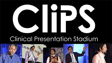 CliPS － Clinical Presentation Stadium － ＠TOKYO2013